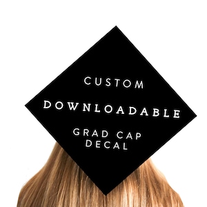 Custom Grad Cap | Graduation Cap Topper | Grad Cap | Grad Cap | Handwritten | Cute | Download