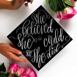 Graduation Cap Decoration Download | She believed she could so she did | Custom Grad Cap Topper