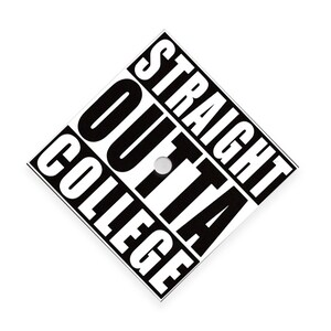 Graduation Cap | Grad Cap | Grad Cap Decal | Grad Cap Decoration | Straight Outta College