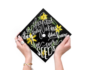 Inspirational Graduation Cap Topper | Floral Seeds Quote (PDF)