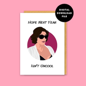 Luann RHONY / Não seja tão chato / Véspera de Ano Novo engraçada / Donas de casa reais de Nova York / Meme engraçado / Download instantâneo / Cartão para impressão - 5x7