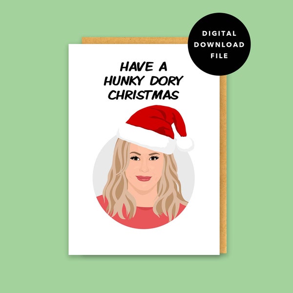 Kathy Hilton RHOBH / Hunky Dory / Christmas Card / Real Housewives of Beverly Hills / Funny Meme / Instant Download / Printable Card - 5x7