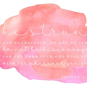 Be Strong Watercolor Motivational Bible Quote 8x10 Print