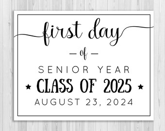 First day of Senior Year sign, First day of school sign editable, back to school sign, Class of 2025