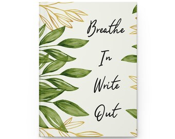 Einatmen, Schreiben, Hardcover-Notizbuch: Self-Care-Notizbuch