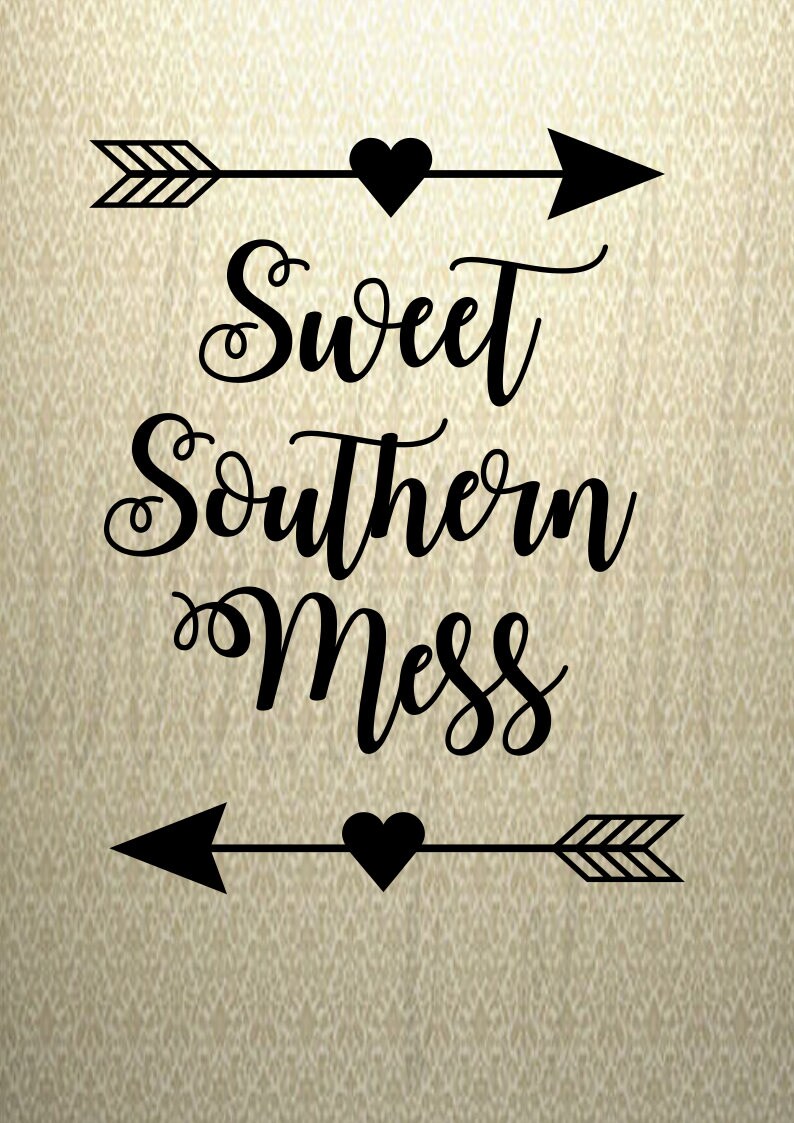 Free Free 238 Sweet Southern Mess Svg SVG PNG EPS DXF File