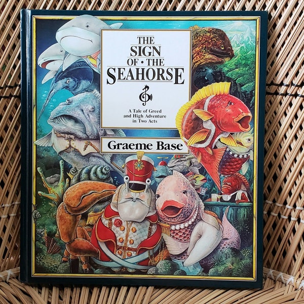 1992 The Sign If The Seahorse By Graeme Base, Hardcover
