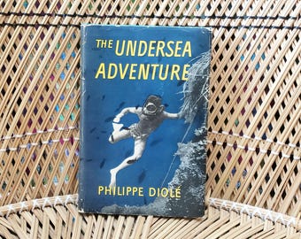 1954 The Undersea Adventure By Philippe Diolé