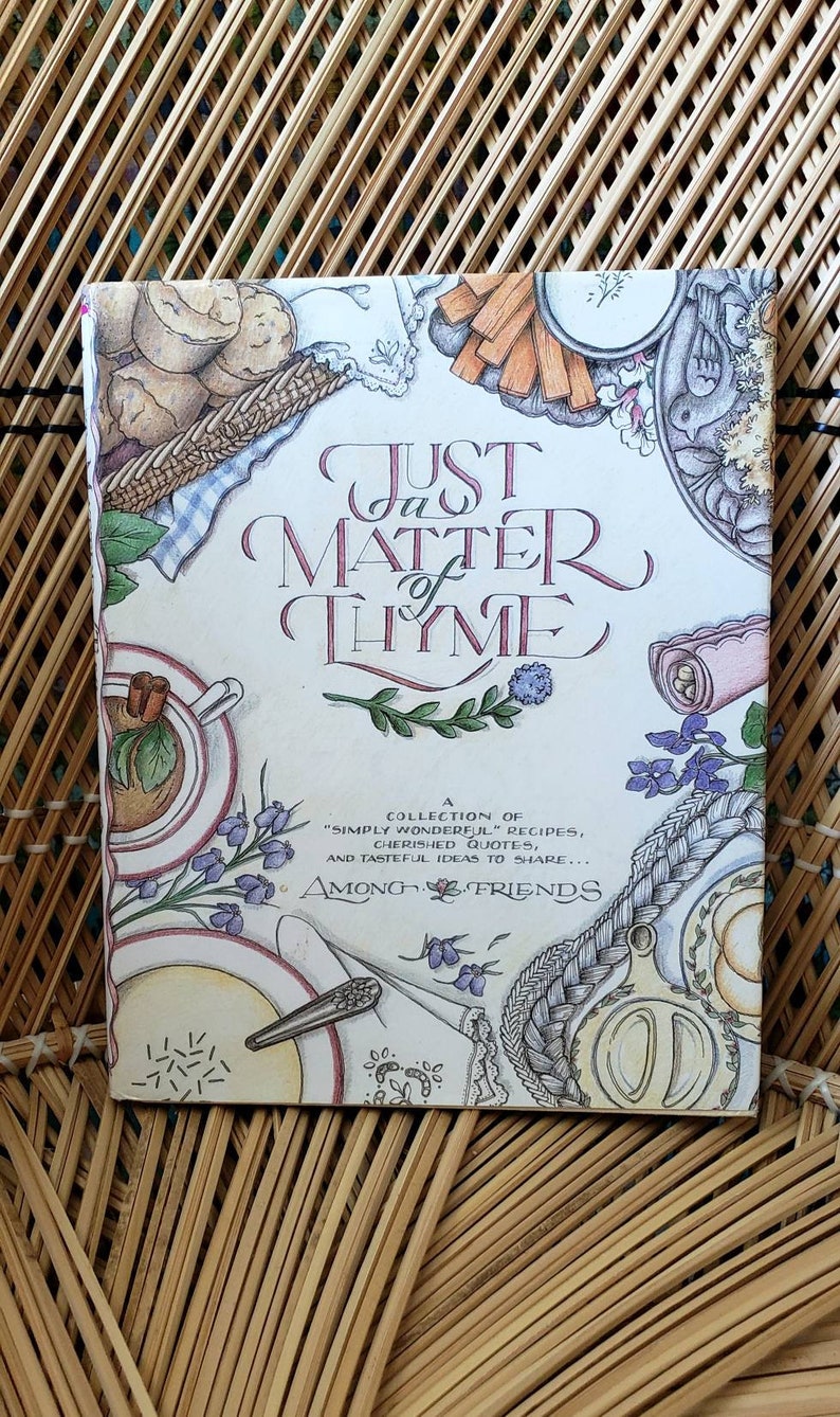 1992 Just A Matter of Thyme Cookbook Vintage Just A Matter of Etsy