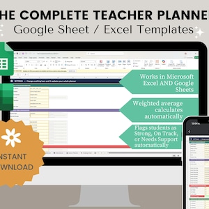 May include: A digital teacher planner shown on a computer and a smartphone. The planner is compatible with Google Sheets and Excel. It automatically calculates weighted averages and flags student progress. The image includes the text "Instant Download".