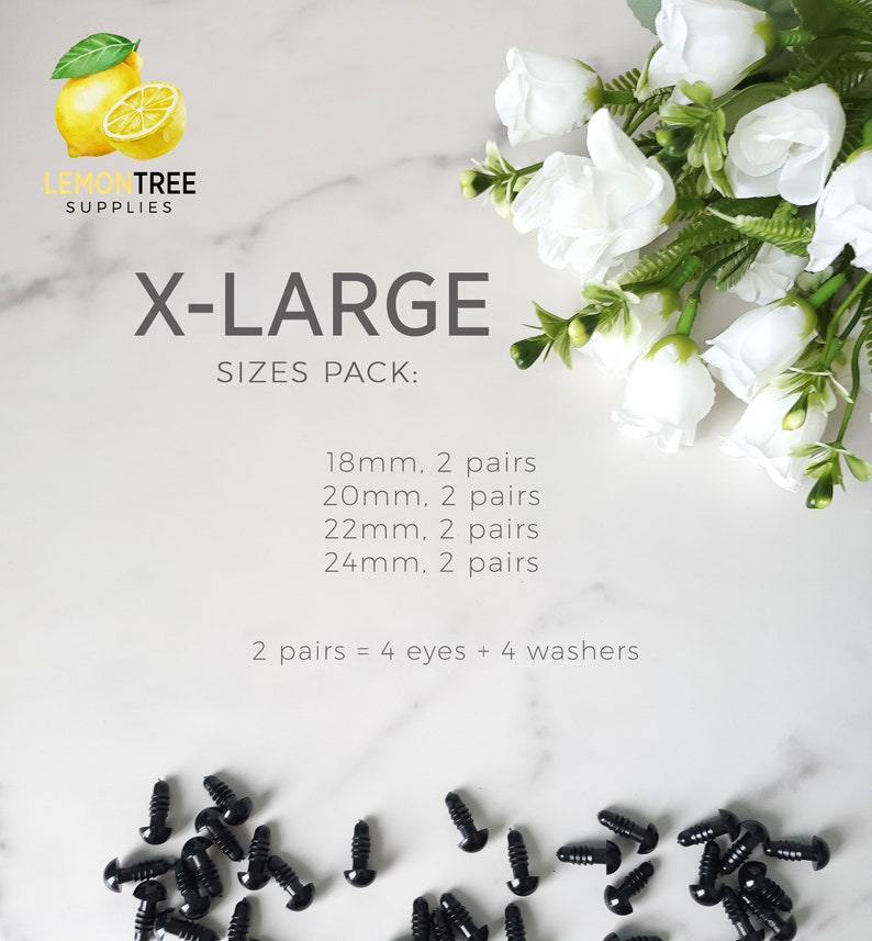 May include: X-Large size pack of black safety eyes for crafts. The pack includes 2 pairs of 18mm, 20mm, 22mm, and 24mm eyes.  2 pairs = 4 eyes + 4 washers.