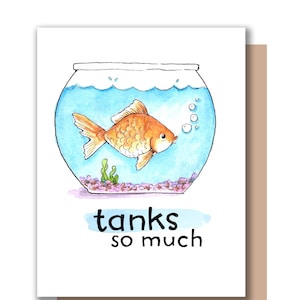 Tanks So much Thank You Goldfish Thanks Fish Tank Card