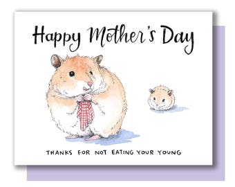 Happy Mother's Day Hamster and Baby Eat Your Young Funny Mom's Day Card