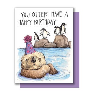 You Otter Have A Happy Birthday Otter Happy Birthday Card image 1