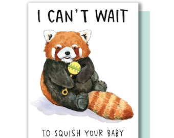 I Can't Wait To Squish Your Baby Red Panda New Baby Card