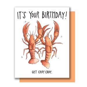 It's Your Birthday Get Cray Cray Crayfish Happy Birthday Karte