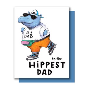 To The Hippest Dad Hippo Hip Happy Father&#39;s Day Dad&#39;s Day Card