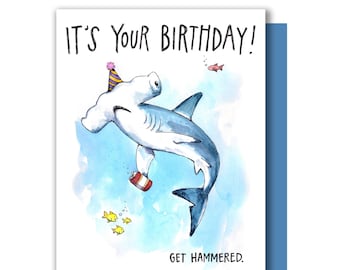 It's Your Birthday Get Hammered Hammerhead Shark Happy Birthday Card