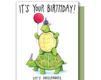 It's Your Birthday! Let's Shellebrate Happy Birthday Turtles Celebrate Card