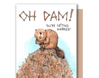 Oh Dam! You're Getting Married Beaver Wedding Engagement Card