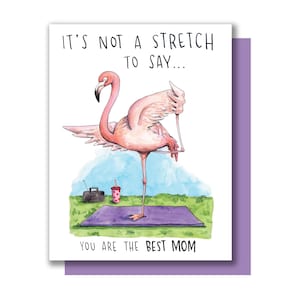 Flamingo Yoga It's Not A Stretch You're The Best Mom Muttertag Karte