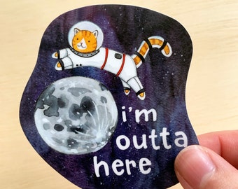 I'm Outta Here Space Cat Sticker Vinyl Die Cut Stickers Decal