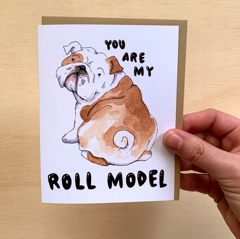 You Are My Roll Model Bulldog Role Congrats Friendship Card image 2