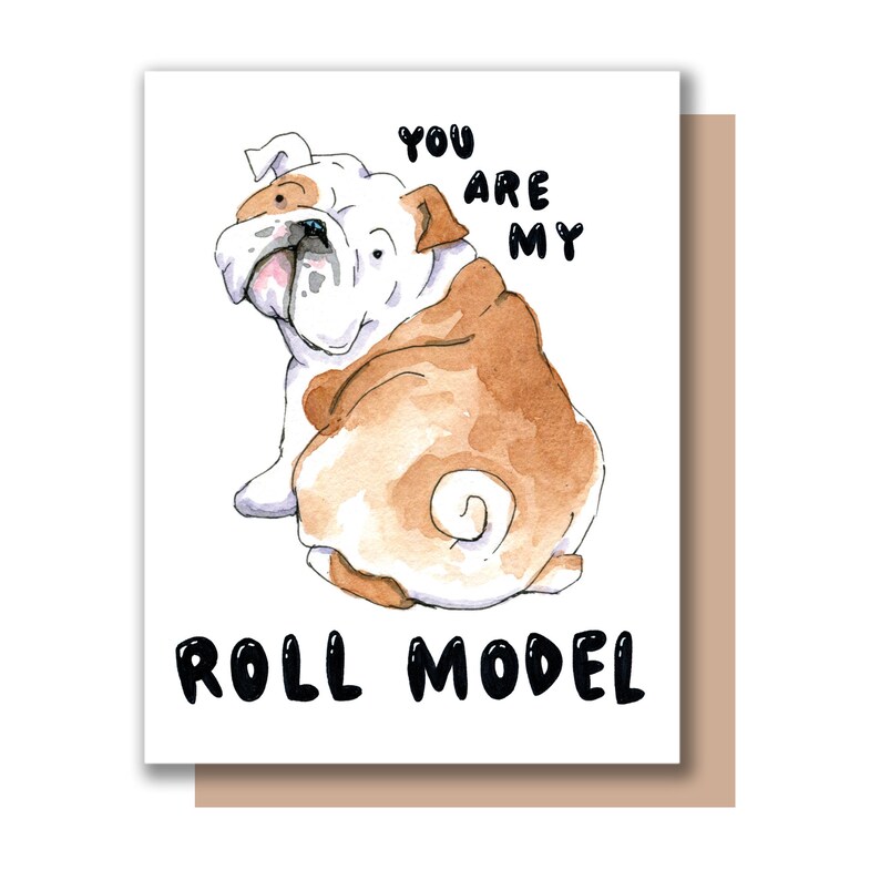 You Are My Roll Model Bulldog Role Congrats Friendship Card image 1