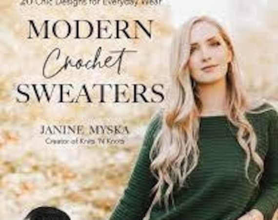 Modern Crochet Sweaters - Janine Myska