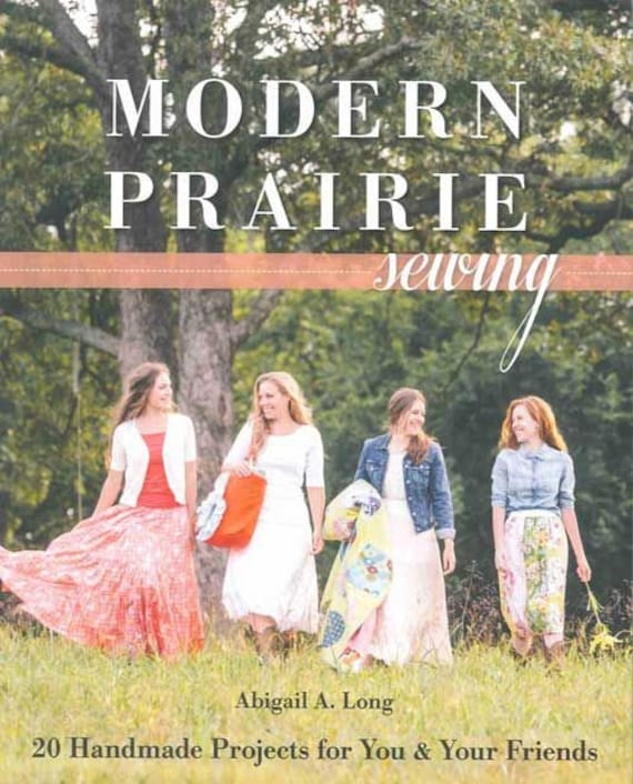 Modern Prairie Sewing - Abigail A. Long