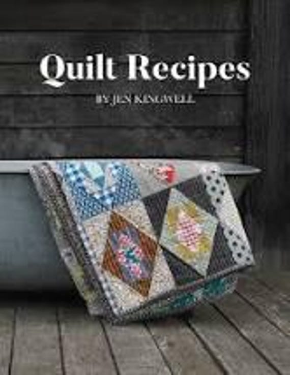 Quilt Recipes - Jen Kingwell