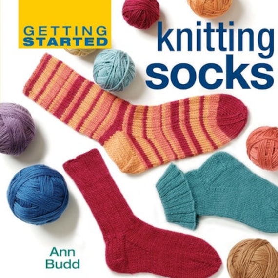 Getting Started Knitting Socks by Ann Budd - Book