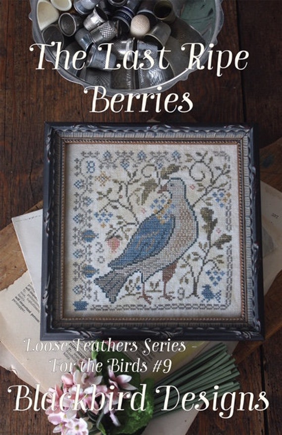 The Last Ripe Berries LF #9 - Blackbird Designs - Cross Stitch Chart