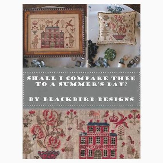 Shall I Compare Thee to a Summer's Day - Blackbird Designs - Chart Only