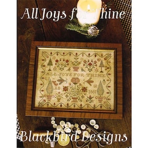 All Joys for Thine - Blackbird Designs - Cross stitch chart