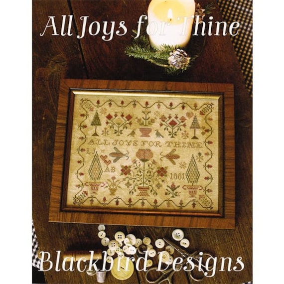 All Joys for Thine - Blackbird Designs - Cross stitch chart