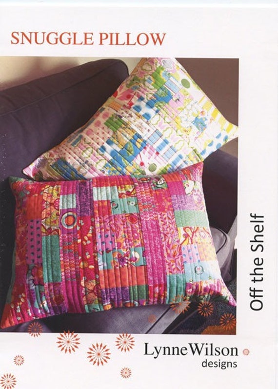 Snuggle Pillow - Lynne Wilson - Quilt Pattern