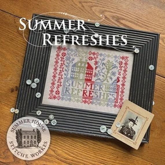 Summer Refreshes - Summer House Stitch Workes - Cross Stitch Chart