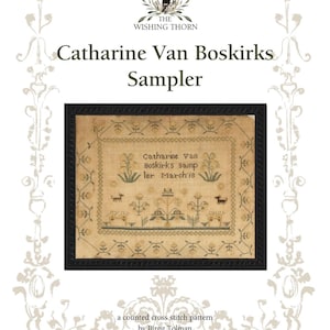 Catharine Van Boskirks Sampler - L&#39;épine des vœux - Grille de point de croix
