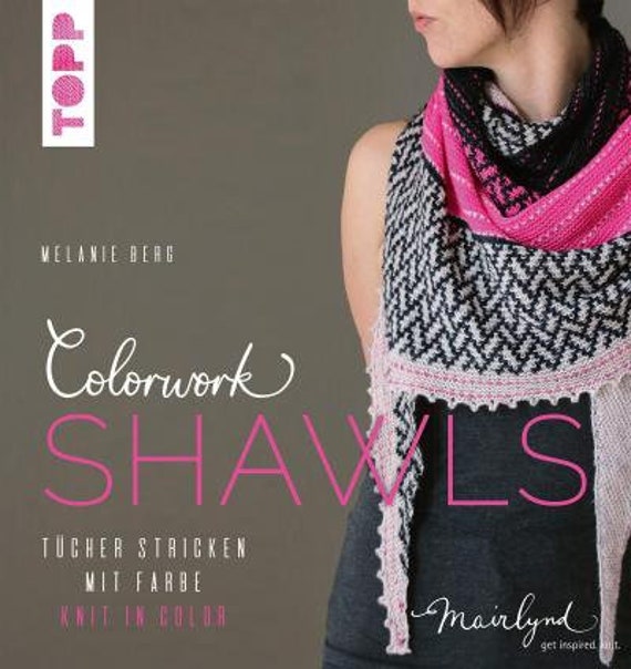 Colorwork Shawls by Melanie Berg