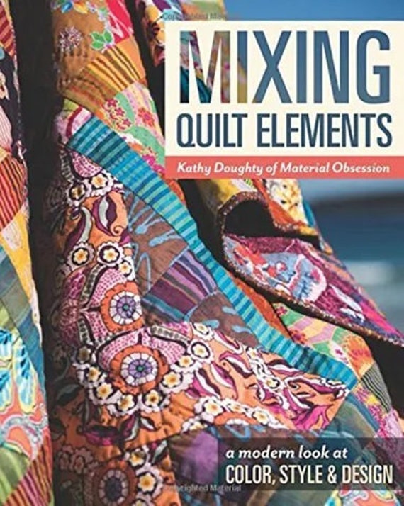 Mixing Quilt Elements - Kathy Doughty