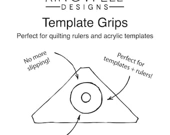 Template Grips - Jen Kingwell Designs