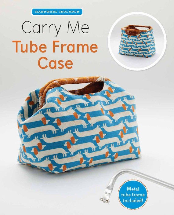 Carry Me Tube Frame Pouch - Pattern and Hardware - Zakka Workshop