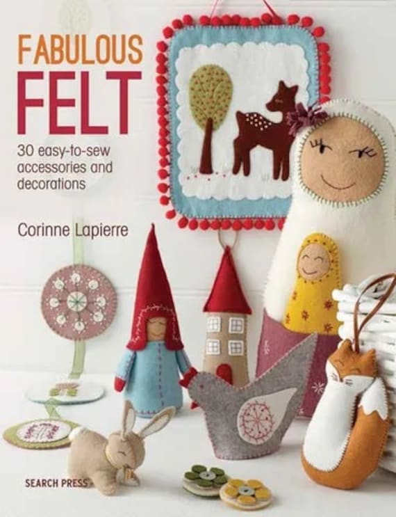 Fabulous Felt - Corinne Lapierre