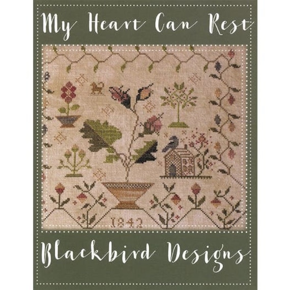 My Heart Can Rest - Blackbird Designs - Cross stitch chart