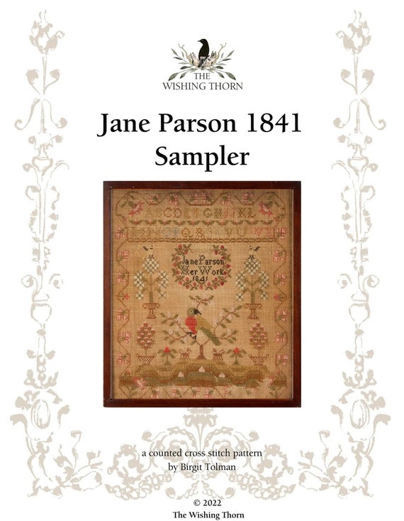 Jane Parson 1841 Sampler - The Wishing Thorn - Cross Stitch Chart