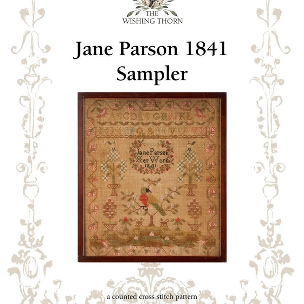 Jane Parson 1841 Sampler - The Wishing Thorn - Cross Stitch Chart