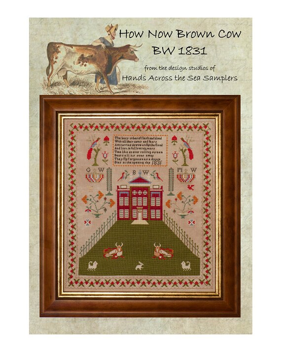 How Now Brown Cow BW 1831 - Hands Across the Sea Samplers - Paper Chart