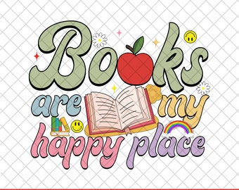 Retro Books Are My Happy Place PNG Summer Reading 2024 PNG, book lover Png, floral book, retro summer reader, favorite book