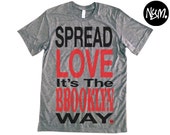 Spread Love It's The Brooklyn Way -  Grey Tshirt 3413